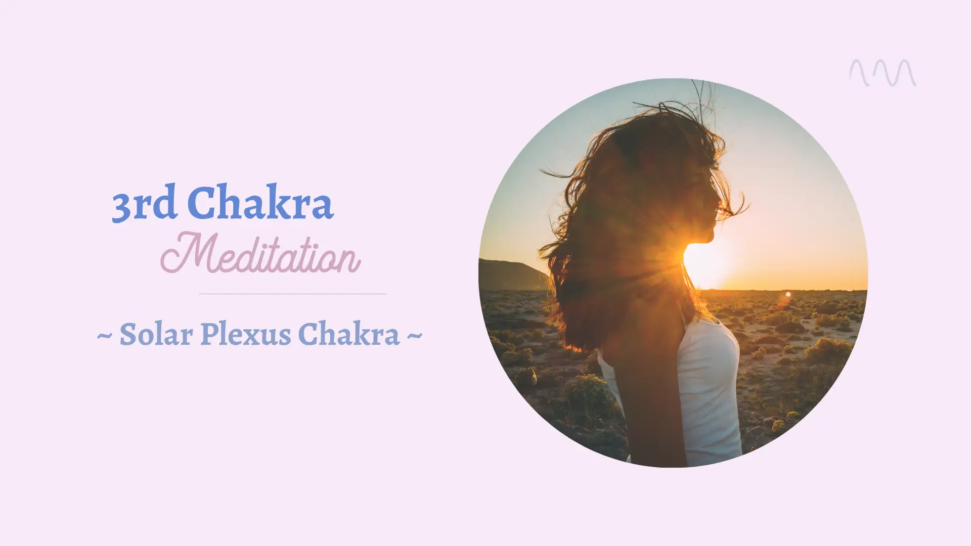 3rd Chakra Meditation ~ Solar Plexus Chakra